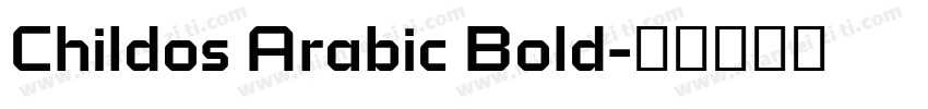 Childos Arabic Bold字体转换